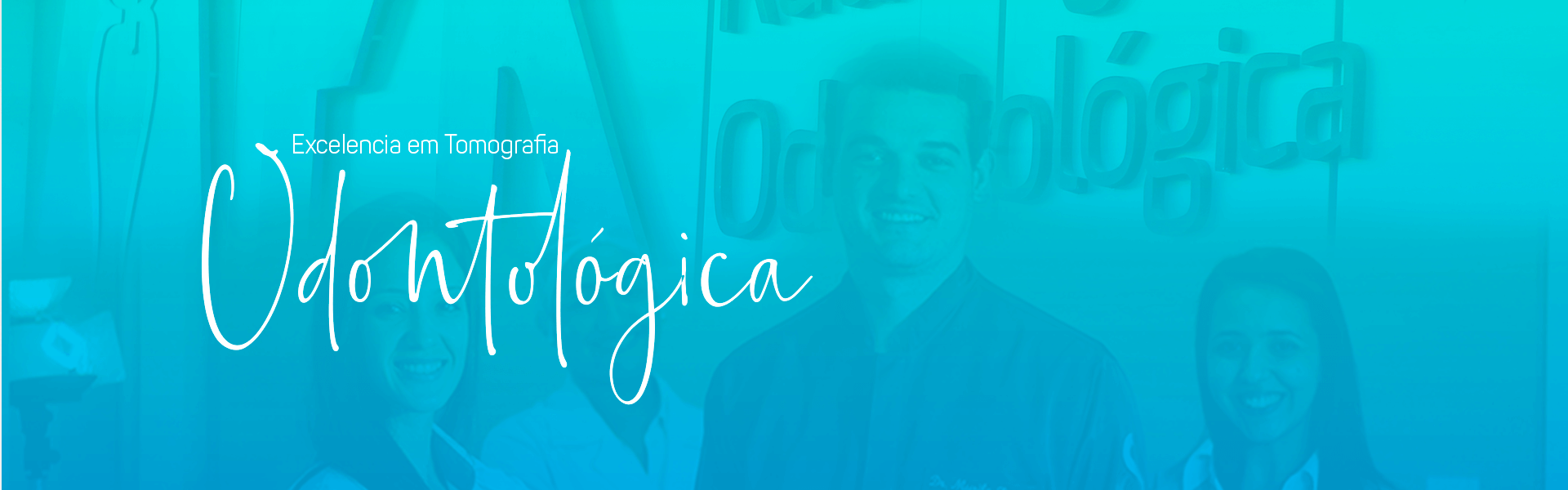 Banner dizendo Excelência em Tomografia Odontológica